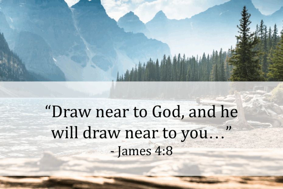A Prayer To Draw Near To God