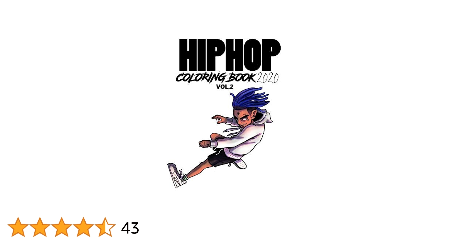 Amazon Hip Hop Coloring Book 2020 Vol 2 Color Your Favorite Hip Hop Artist 9781655792687 Art Baesd Books