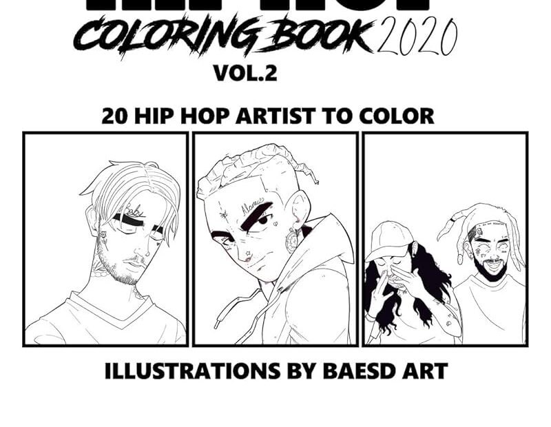 Amazon Hip Hop Coloring Book 2020 Vol 2 Color Your Favorite Hip Hop Artist 9781655792687 Art Baesd Books