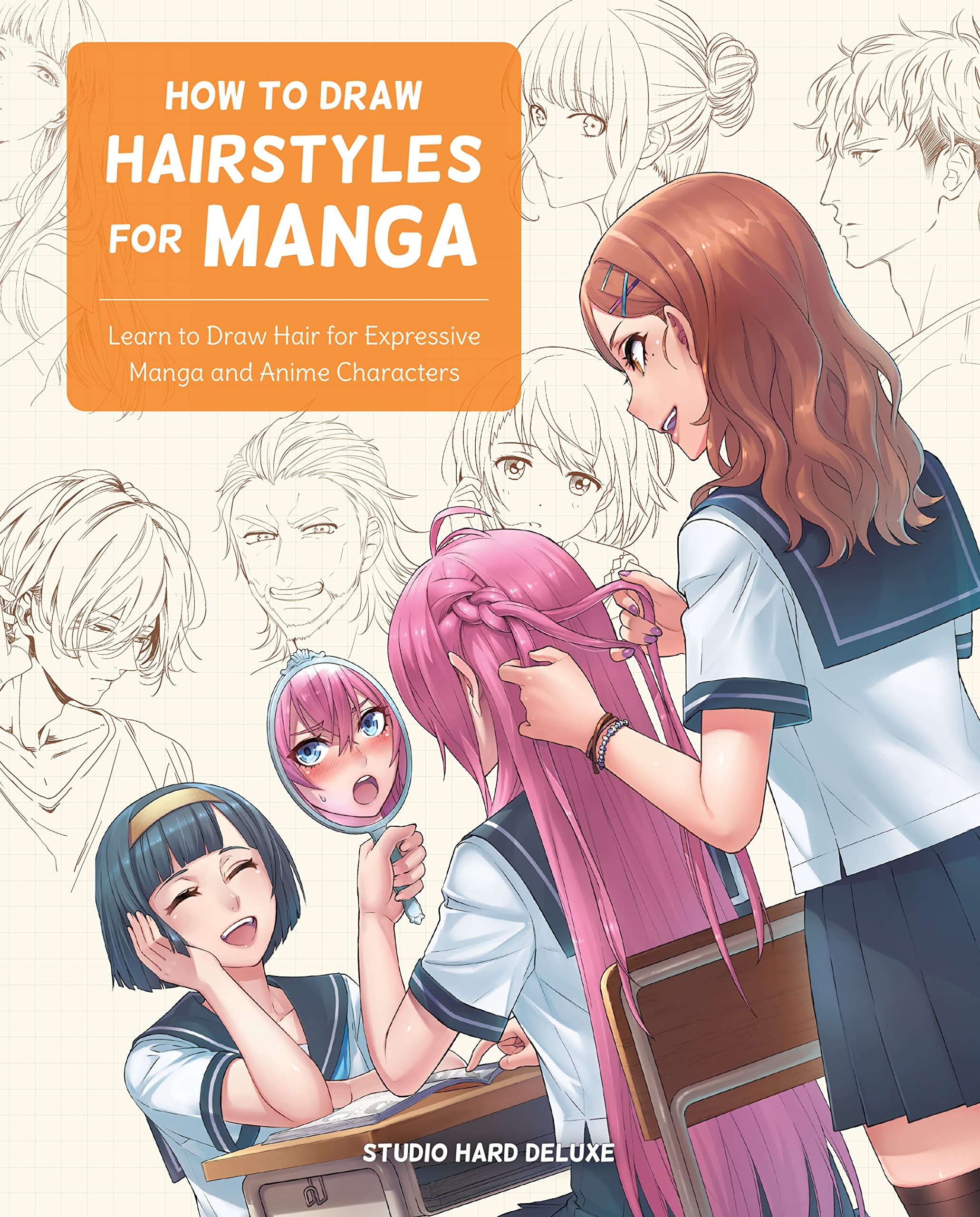 Amazon How To Draw Hairstyles For Manga Learn To Draw Hair 