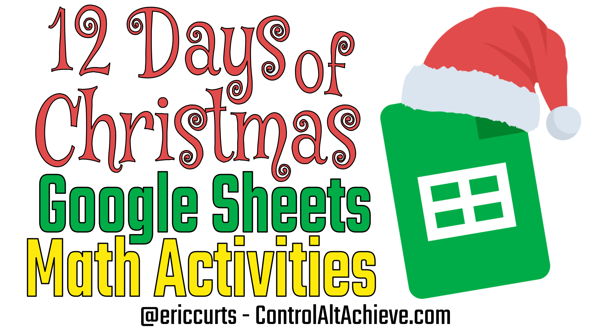 Control Alt Achieve 12 Days Of Christmas Guided Math Activity In Google Sheets