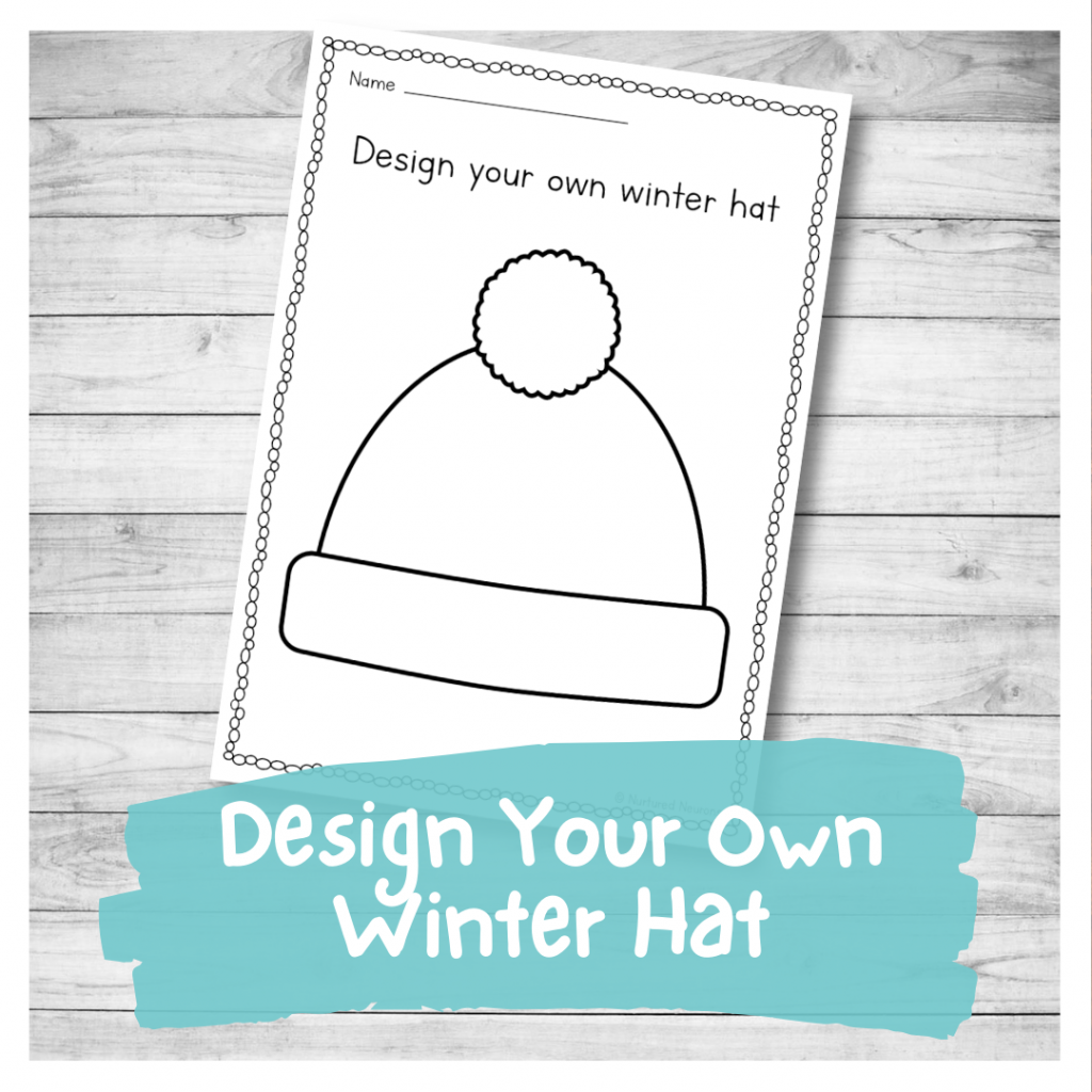 Design You Own Winter Hat Printable Template For Kids Nurtured 