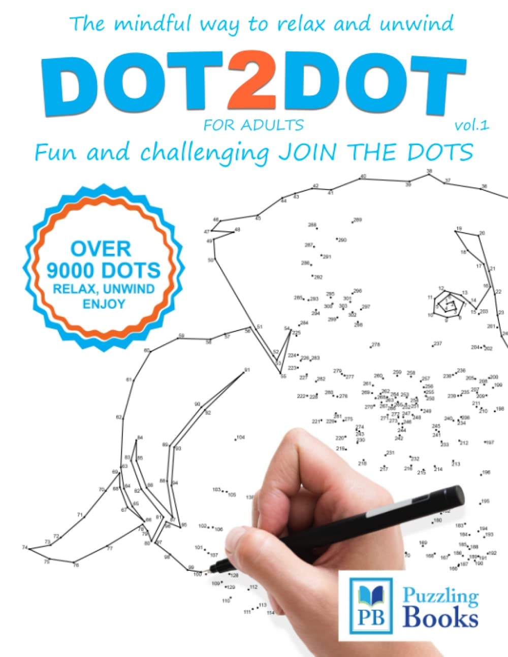DOT TO DOT For Adults Fun And Challenging Join The Dots The Mindful Way To Relax And Unwind Books Puzzling 9781718636088 Amazon Books