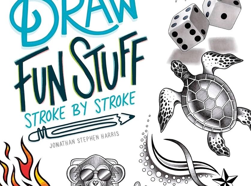 How To Draw Fun Stuff Stroke by Stroke Simple Step by Step Lessons For Drawing 3D Objects Optical Illusions Mythical