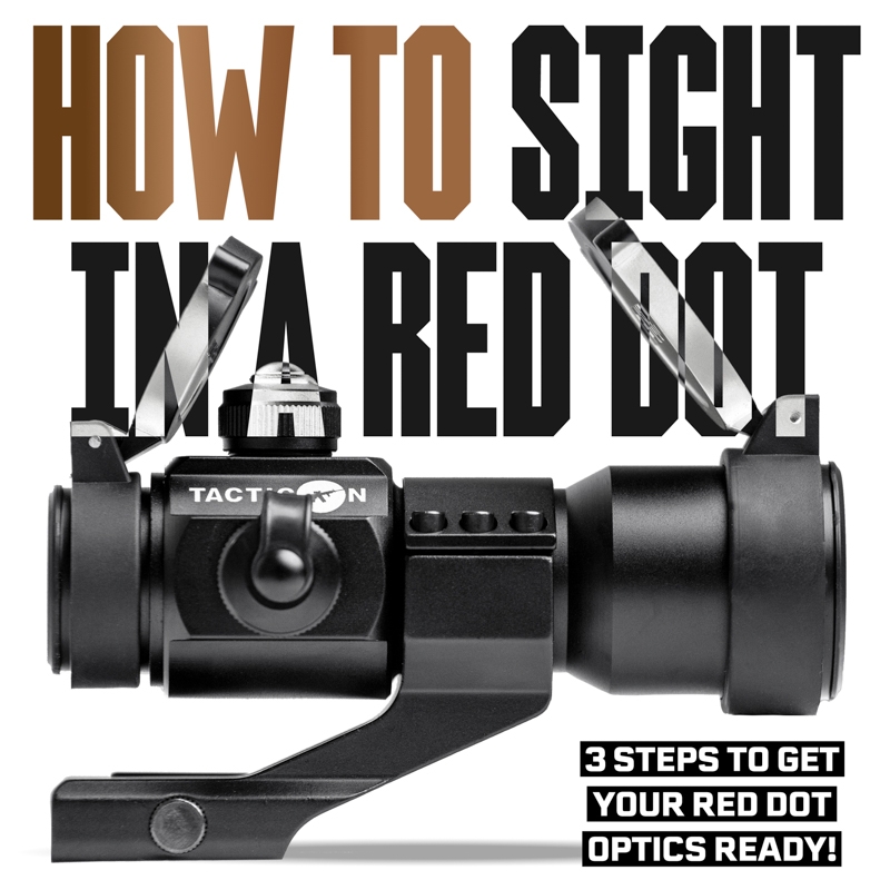 How To Sight In A Red Dot 3 Steps For Beginner Tacticon Armament