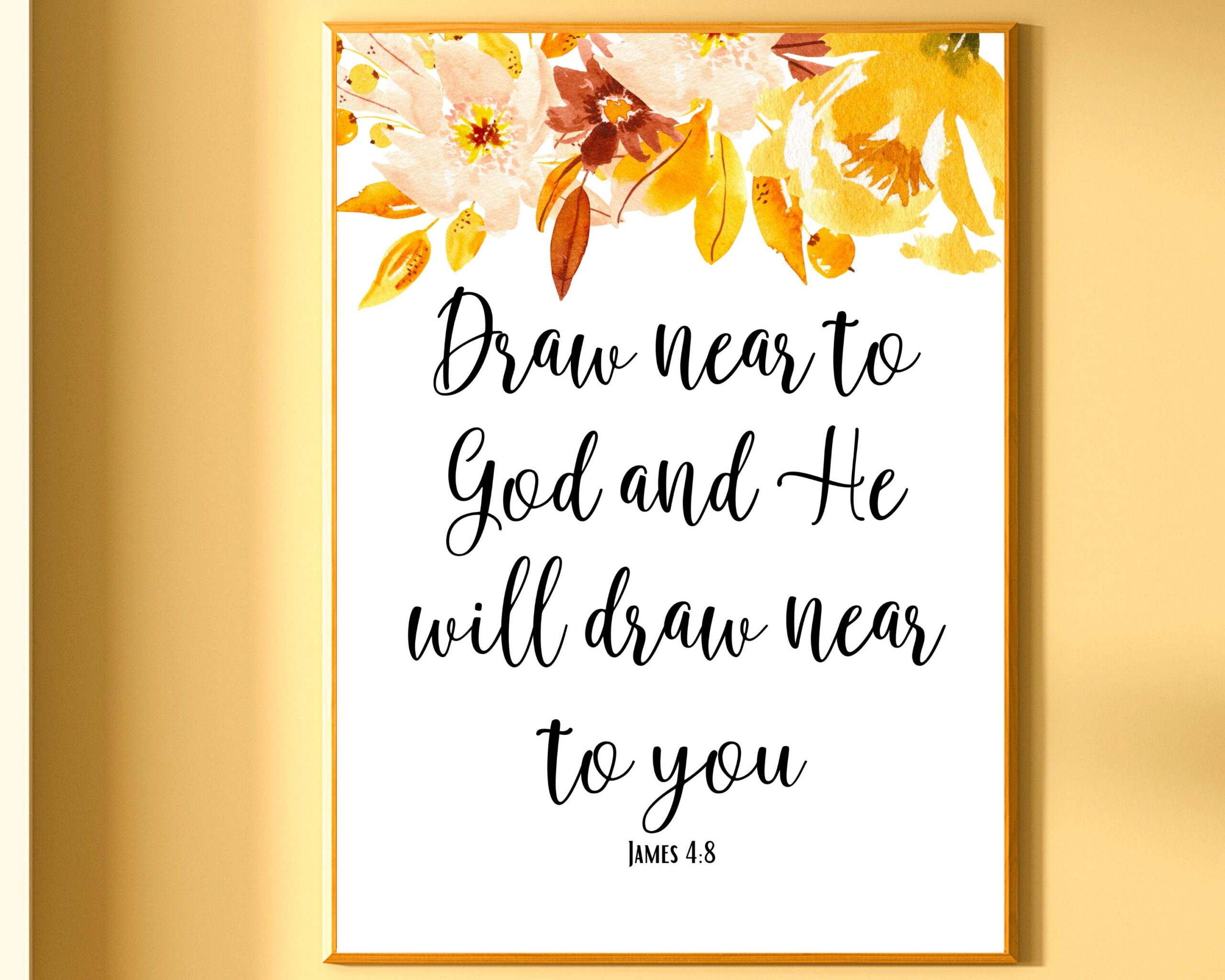 James 4 8 Draw Near To God And He Will Draw Near To You Scripture Wall Art Bible Verse Wall Art Printable Etsy