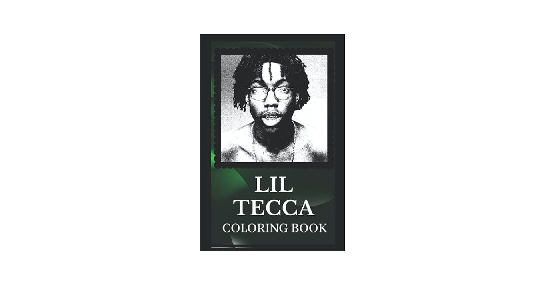 Lil Tecca Coloring Book Explore The World Of The Great Lil Tecca By Amazon ae