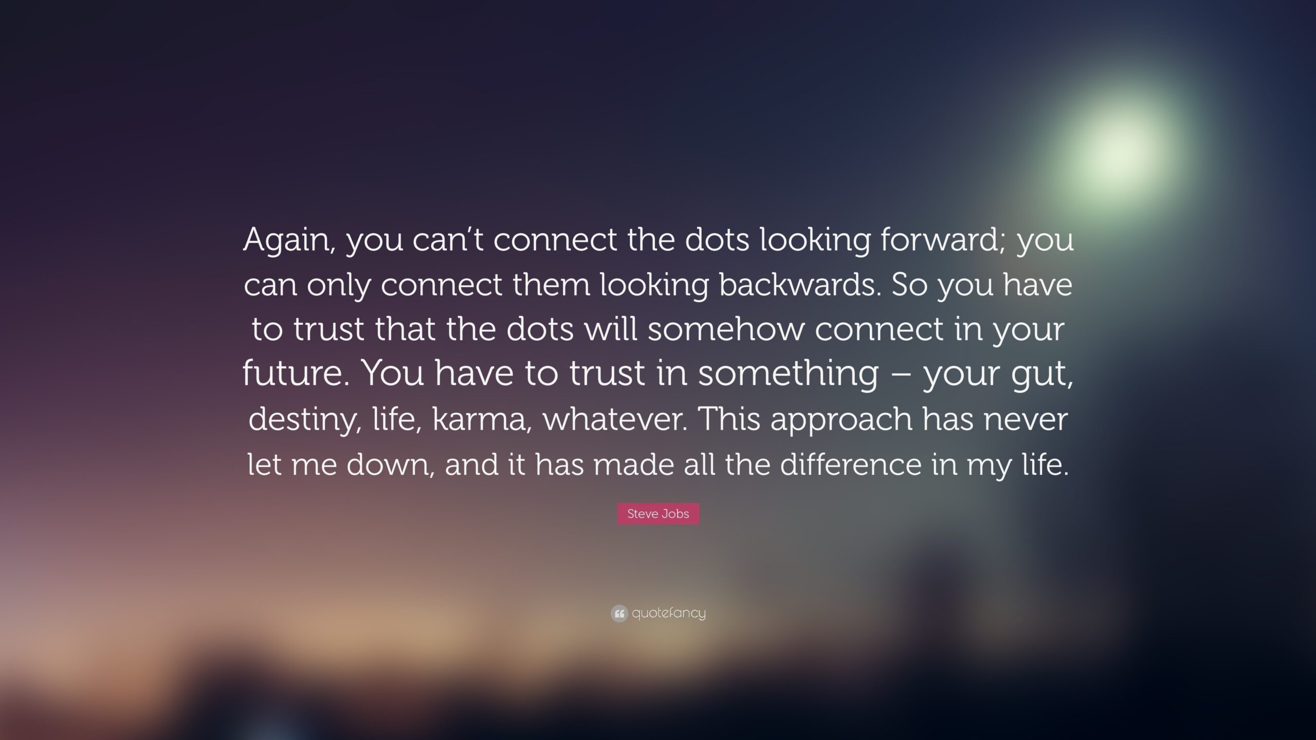 steve jobs connect the dots quote