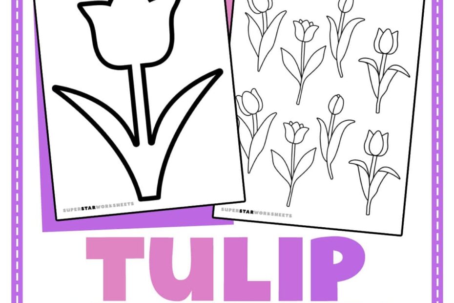 Tulip Template Free Printables Superstar Worksheets