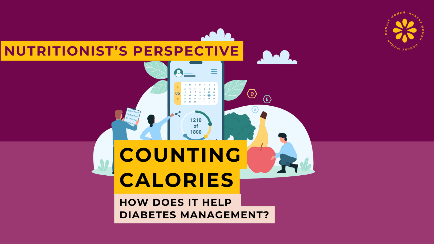 Understanding Calorie Intake And Diabetes Management With A Calorie Calculator Hangry Woman 